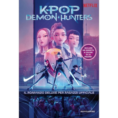 KPOP DEMON HUNTERS ROMANZO DELUXE UFFICIALE PER RAGAZZI